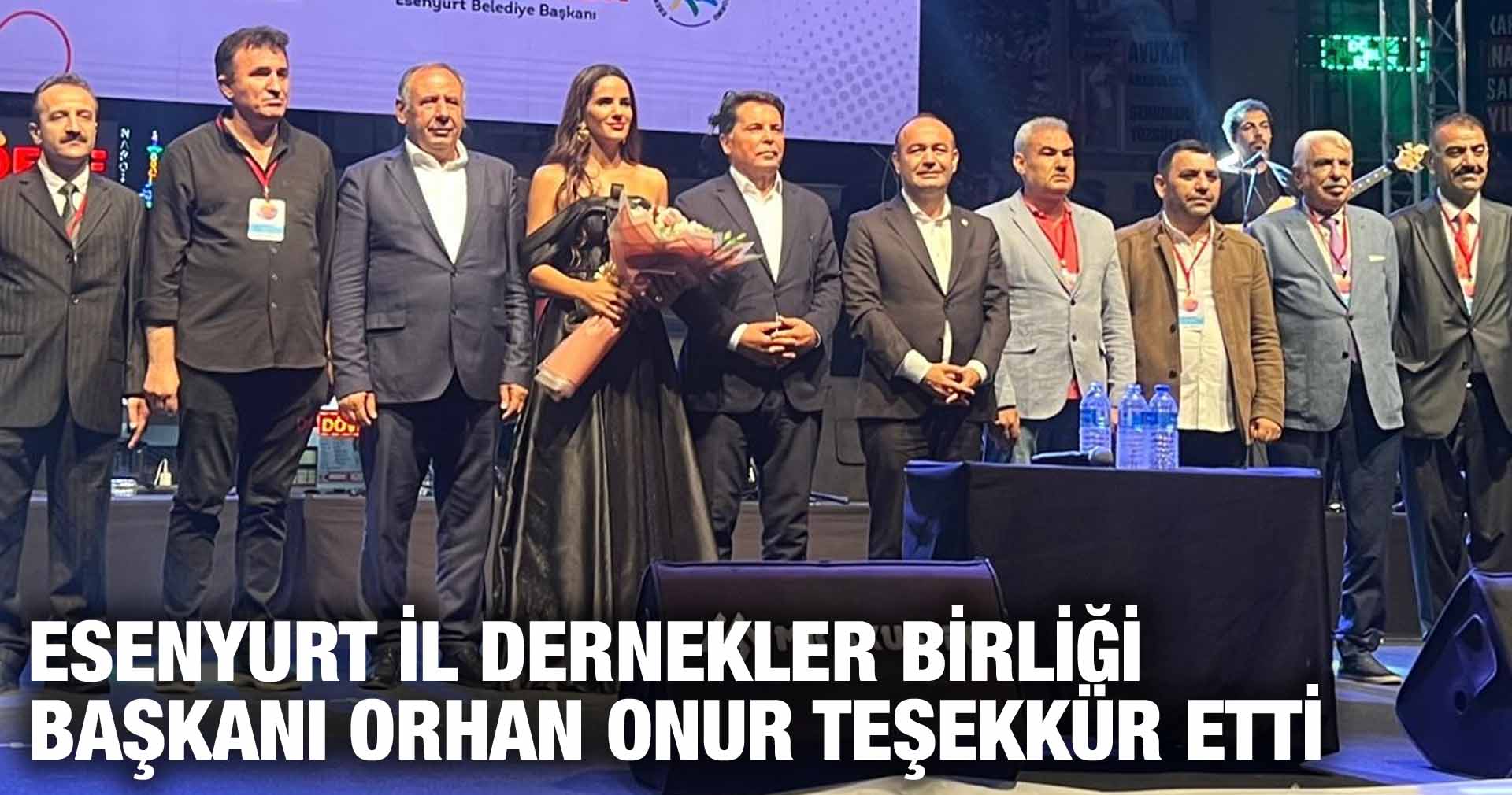 ESENYURT İL DERNEKLER BİRLİĞİ BAŞKANI ORHAN ONUR TEŞEKKÜR ETTİ