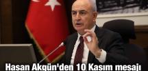 Hasan Akgün’den 10 Kasım mesajı