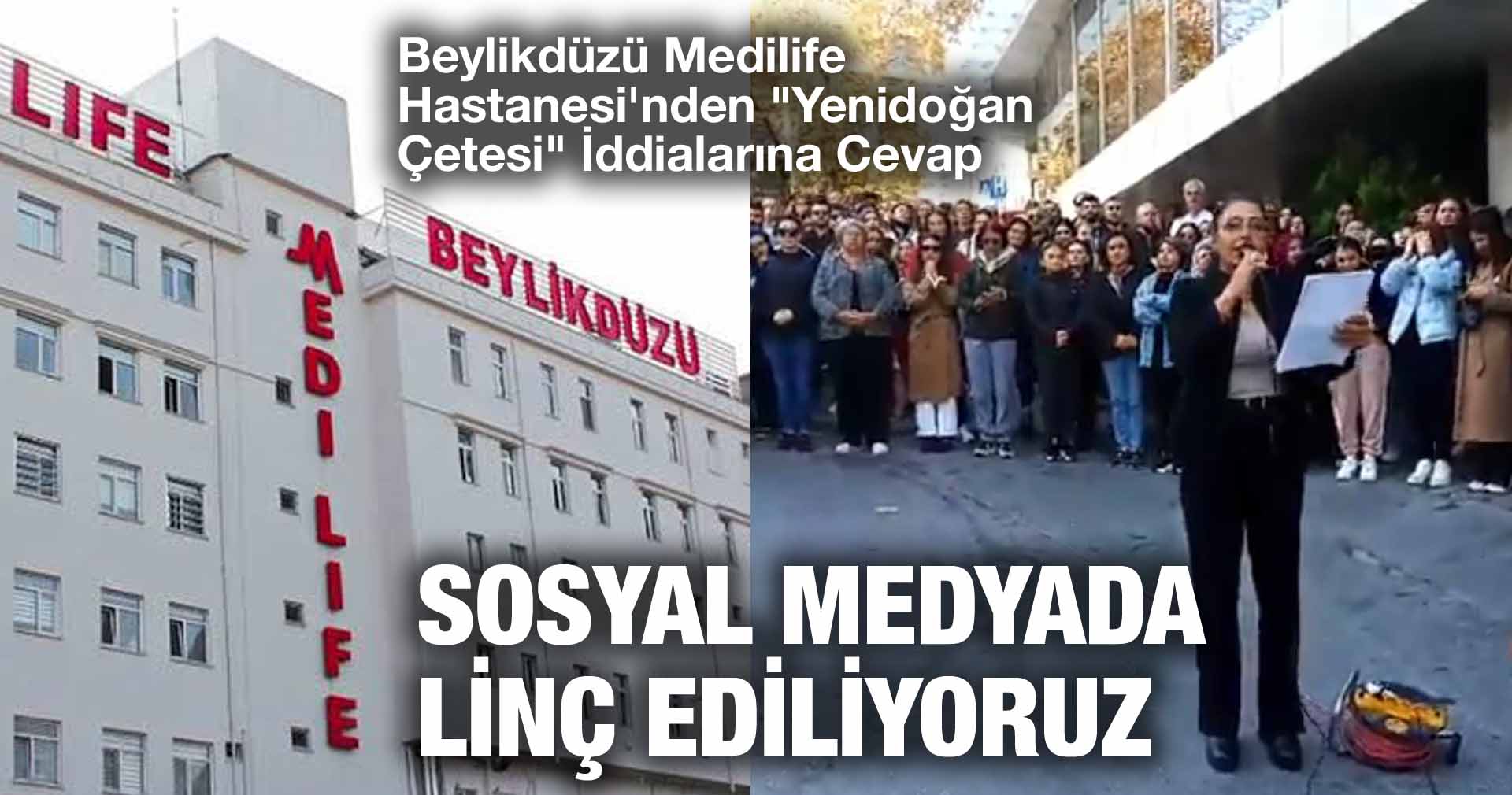 Beylikdüzü Medilife Hastanesi’nden “Yenidoğan Çetesi” İddialarına Cevap