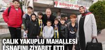 ÇALIK YAKUPLU MAHALLESİ ESNAFINI ZİYARET ETTİ