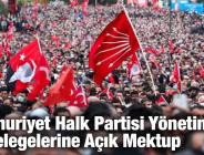 Cumhuriyet Halk Partisi Yönetimine ve Delegelerine Açık Mektup