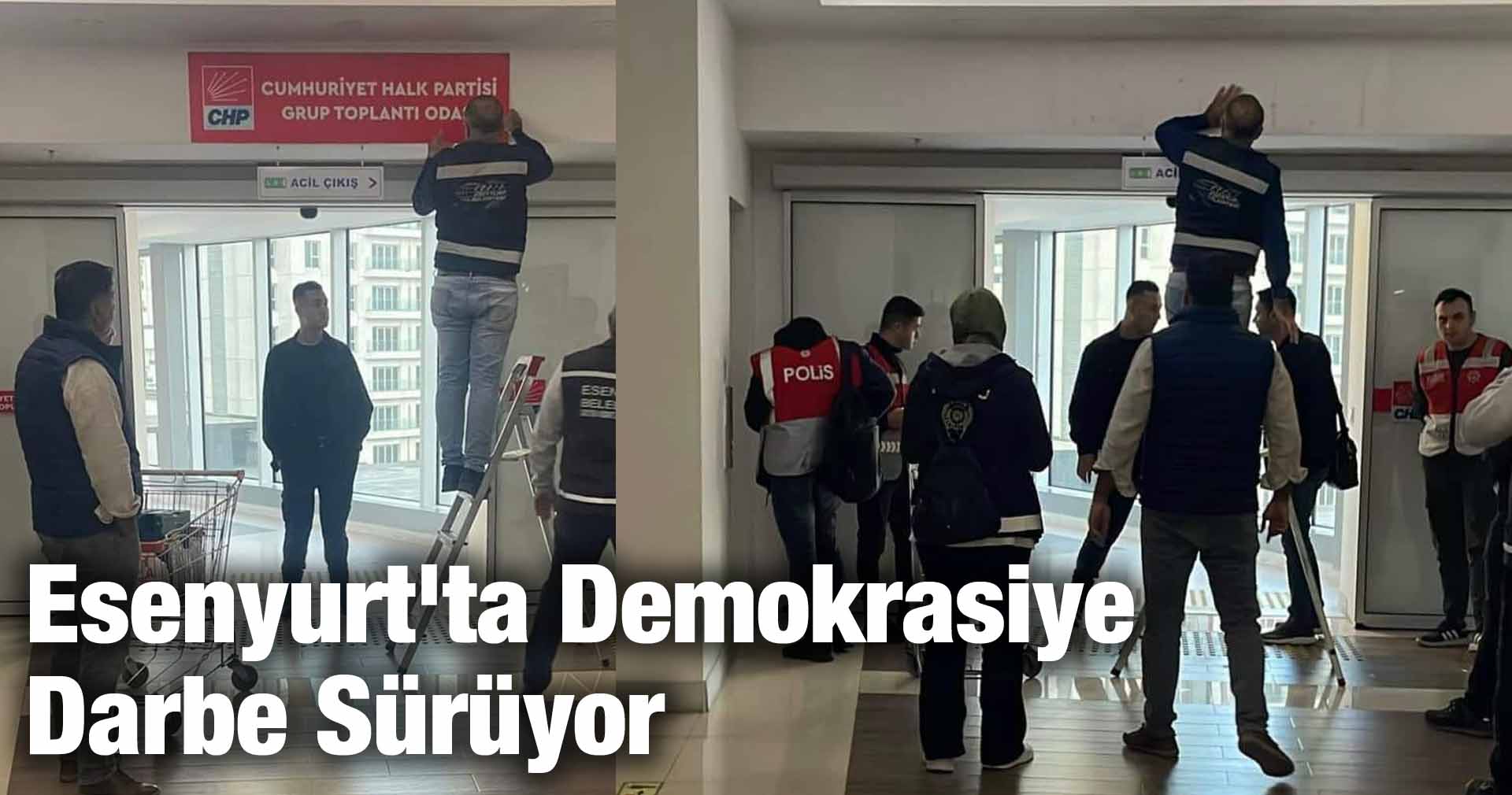 Esenyurt’ta Demokrasiye Darbe Sürüyor