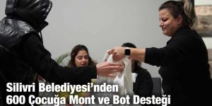 Silivri Belediyesi’nden 600 Çocuğa Mont ve Bot Desteği