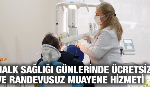 HALK SAĞLIĞI GÜNLERİNDE ÜCRETSİZ VE RANDEVUSUZ MUAYENE HİZMETİ