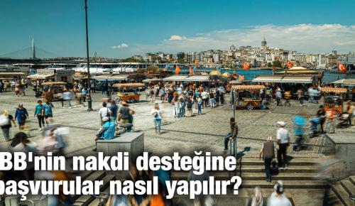 İBB’nin nakdi desteğine başvurular nasıl yapılır?