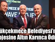 Büyükçekmece Belediyesi’nin 2 projesine Altın Karınca Ödülü