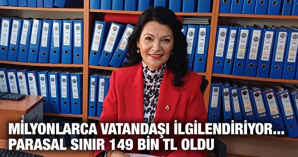 MİLYONLARCA VATANDAŞI İLGİLENDİRİYOR… PARASAL SINIR 149 BİN TL OLDU