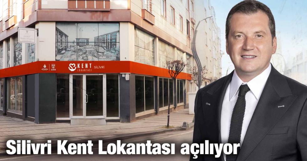 Silivri Kent Lokantası açılıyor