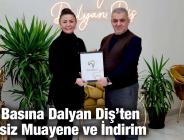 Yerel Basına Dalyan Diş’ten Ücretsiz Muayene ve İndirim