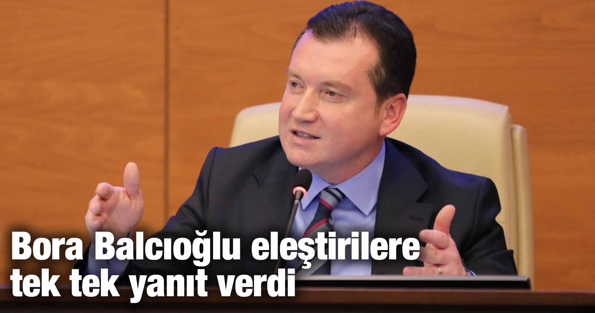 Bora Balcıoğlu eleştirilere tek tek yanıt verdi