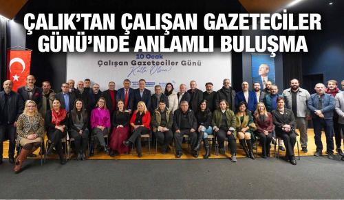 ÇALIK’TAN ÇALIŞAN GAZETECİLER GÜNÜ’NDE ANLAMLI BULUŞMA