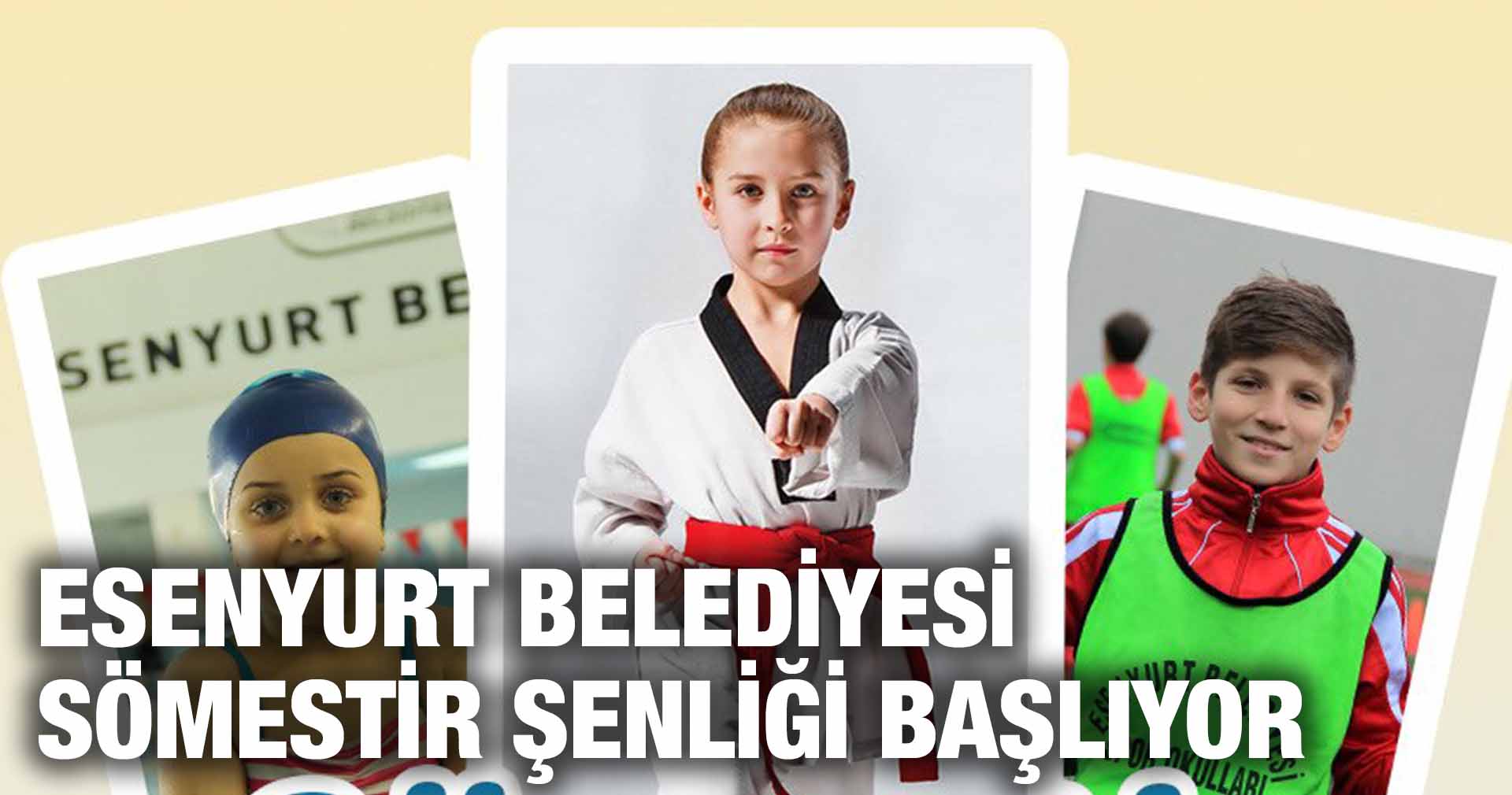 ESENYURT BELEDİYESİ SÖMESTİR ŞENLİĞİ BAŞLIYOR