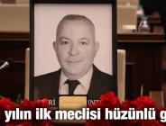 Yeni yılın ilk meclisi hüzünlü geçti