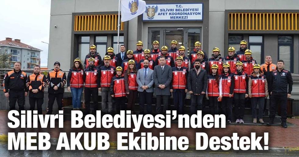 Silivri Belediyesi’nden MEB AKUB Ekibine Destek!