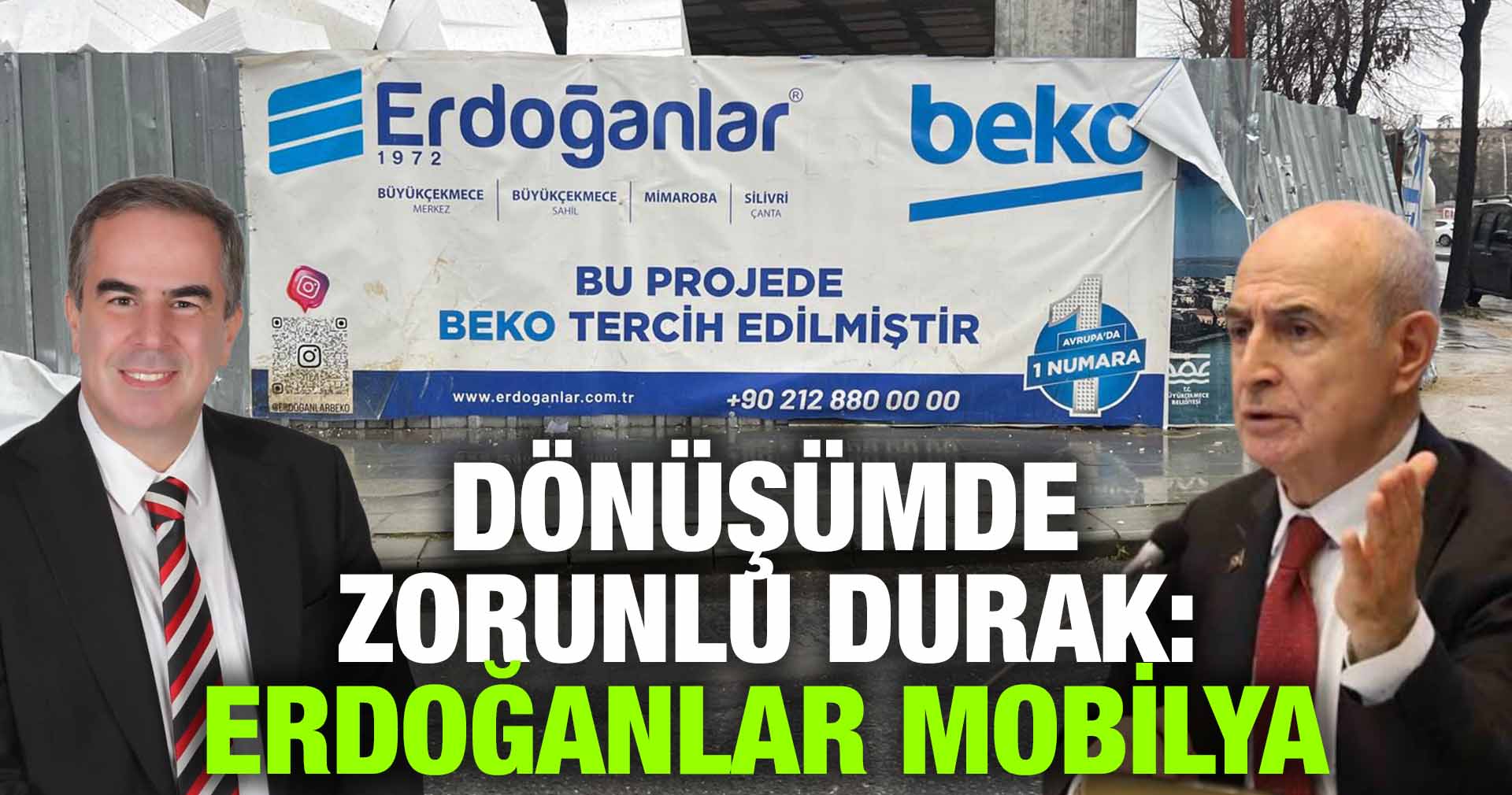 DÖNÜŞÜMDE ZORUNLU DURAK : ERDOĞANLAR MOBİLYA