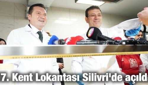 17. Kent Lokantası Silivri’de açıldı