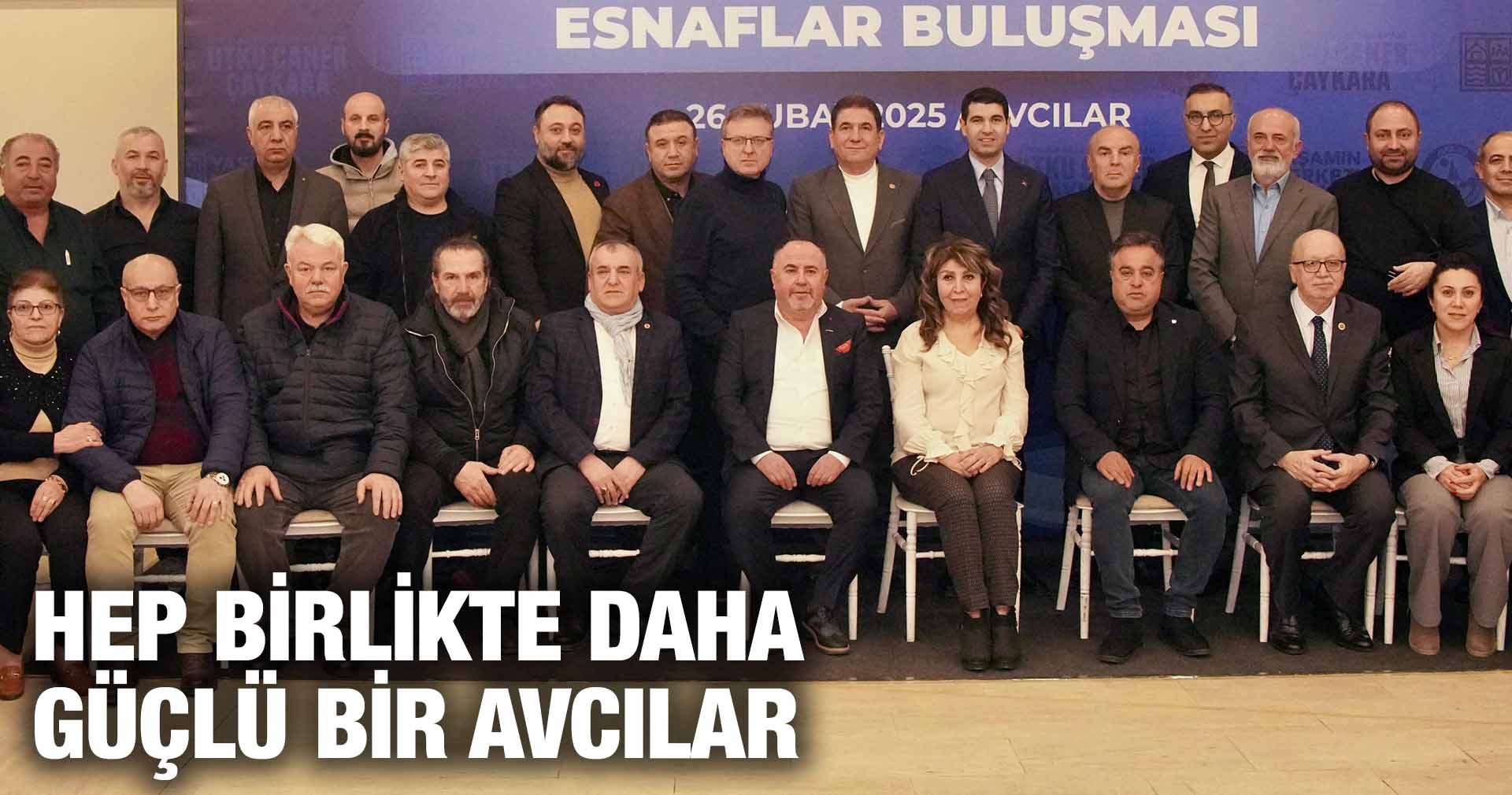 ÇAYKARA: HEP BİRLİKTE DAHA GÜÇLÜ BİR AVCILAR