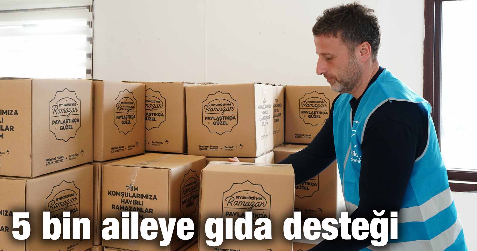 5 bin aileye gıda desteği