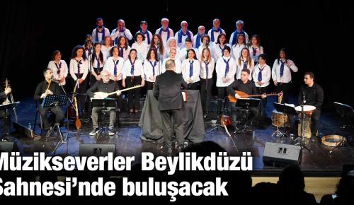 Müzikseverler Beylikdüzü Sahnesi’nde buluşacak