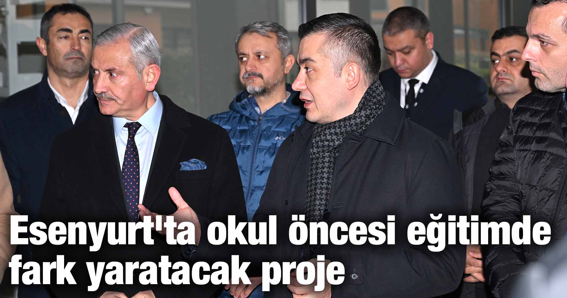 Esenyurt’ta okul öncesi eğitimde fark yaratacak proje