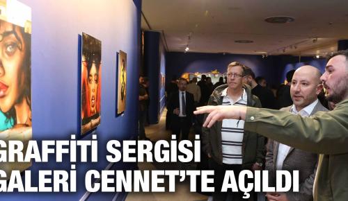 GRAFFİTİ SERGİSİ KÜÇÜKÇEKMECE’DE GALERİ CENNET’TE AÇILDI