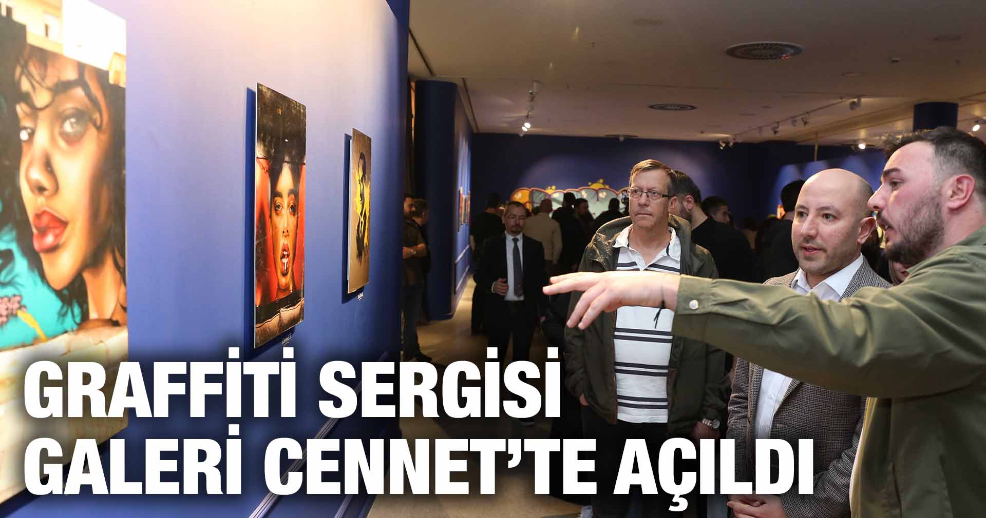 GRAFFİTİ SERGİSİ KÜÇÜKÇEKMECE’DE GALERİ CENNET’TE AÇILDI