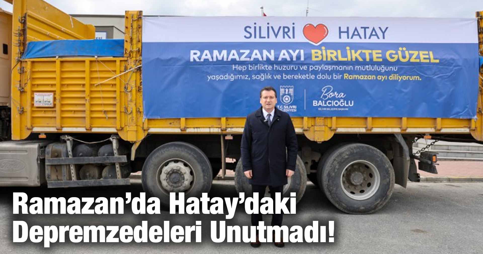 Ramazan’da Hatay’daki Depremzedeleri Unutmadı!