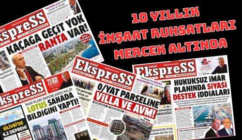 BÜYÜKÇEKMECE’DE 10 YILLIK İNŞAAT RUHSATLARI MERCEK ALTINDA