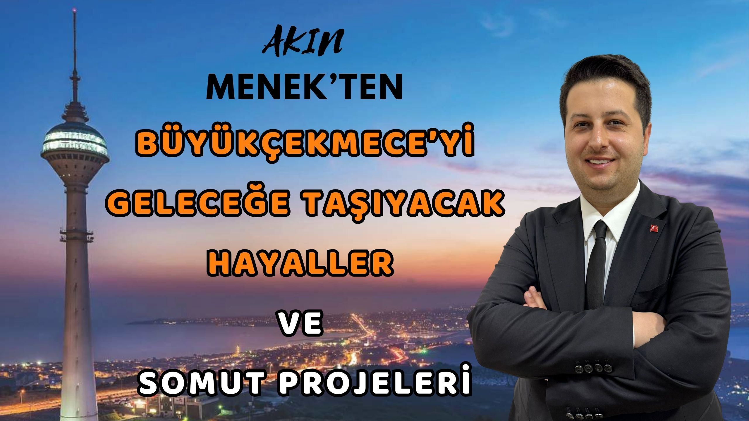 BÜYÜKÇEKMECE’Yİ GELECEĞE TAŞIYACAK HAYALLER VE SOMUT PROJELERİ