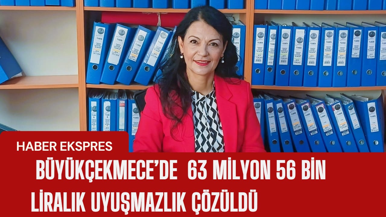 BÜYÜKÇEKMECE’DE 63 MİLYON 56 BİN LİRALIK UYUŞMAZLIK ÇÖZÜLDÜ 4 BİN ADET BAŞVURU KARARA BAĞLANDI.