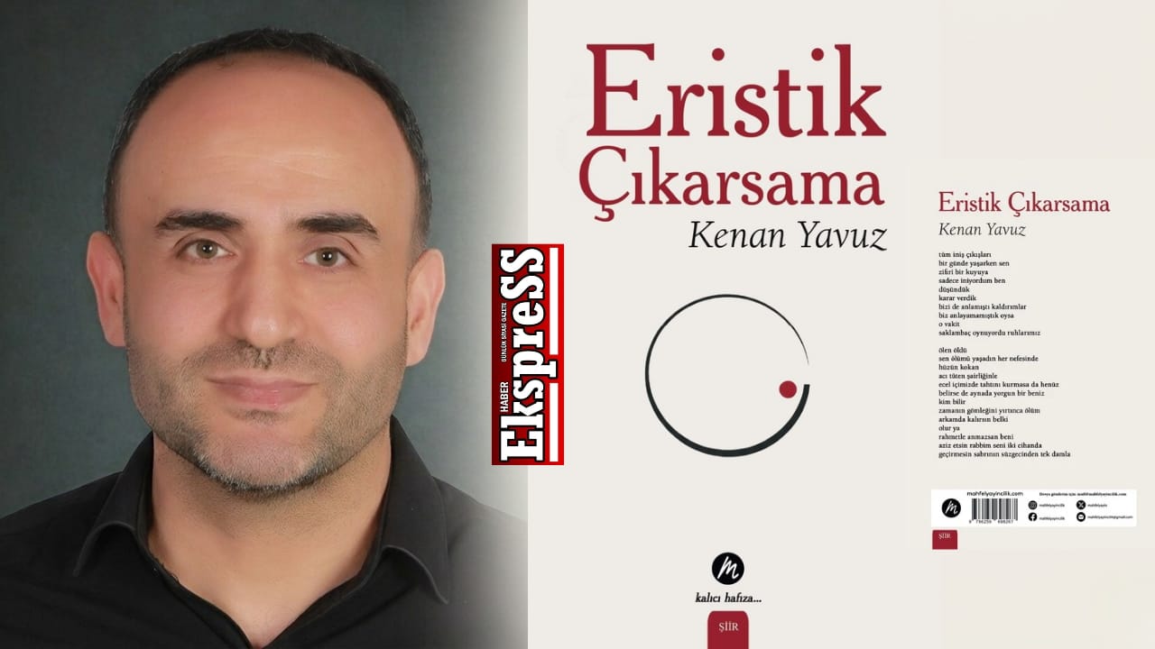 Edebiyat Dünyasında Yeni Bir Soluk: Kenan Yavuz’dan “Eristik Çıkarsama”