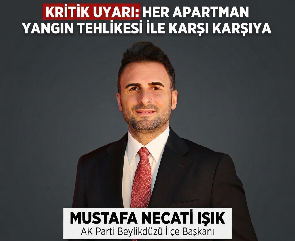 Beylikdüzü’nde Yangın Riski Uyarısı: AK Parti İlçe Başkanı Işık’tan Belediye’ye Çağrı
