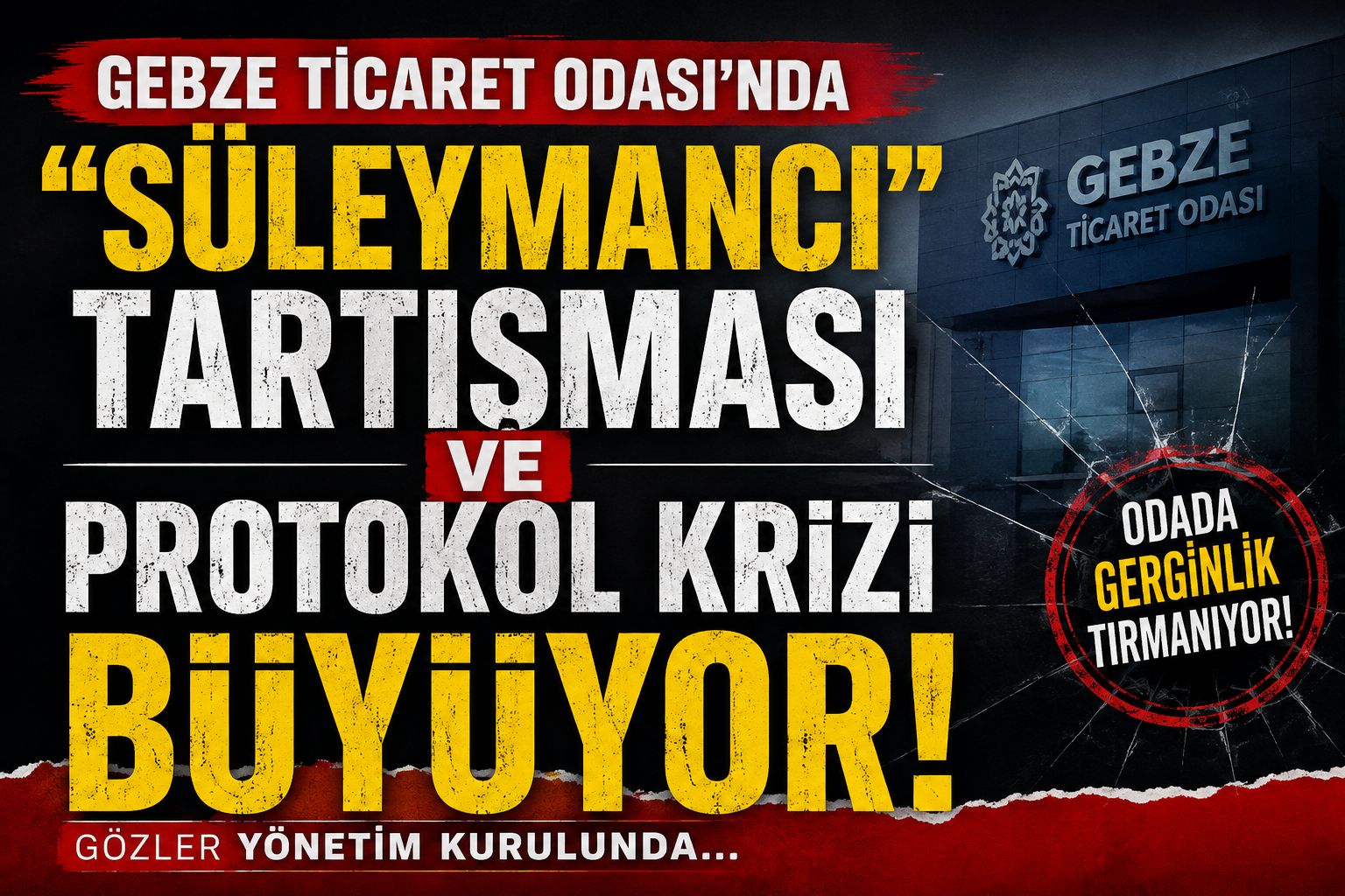 Gebze Ticaret Odası’nda “Süleymancı” Tartışması ve Protokol Krizi Büyüyor