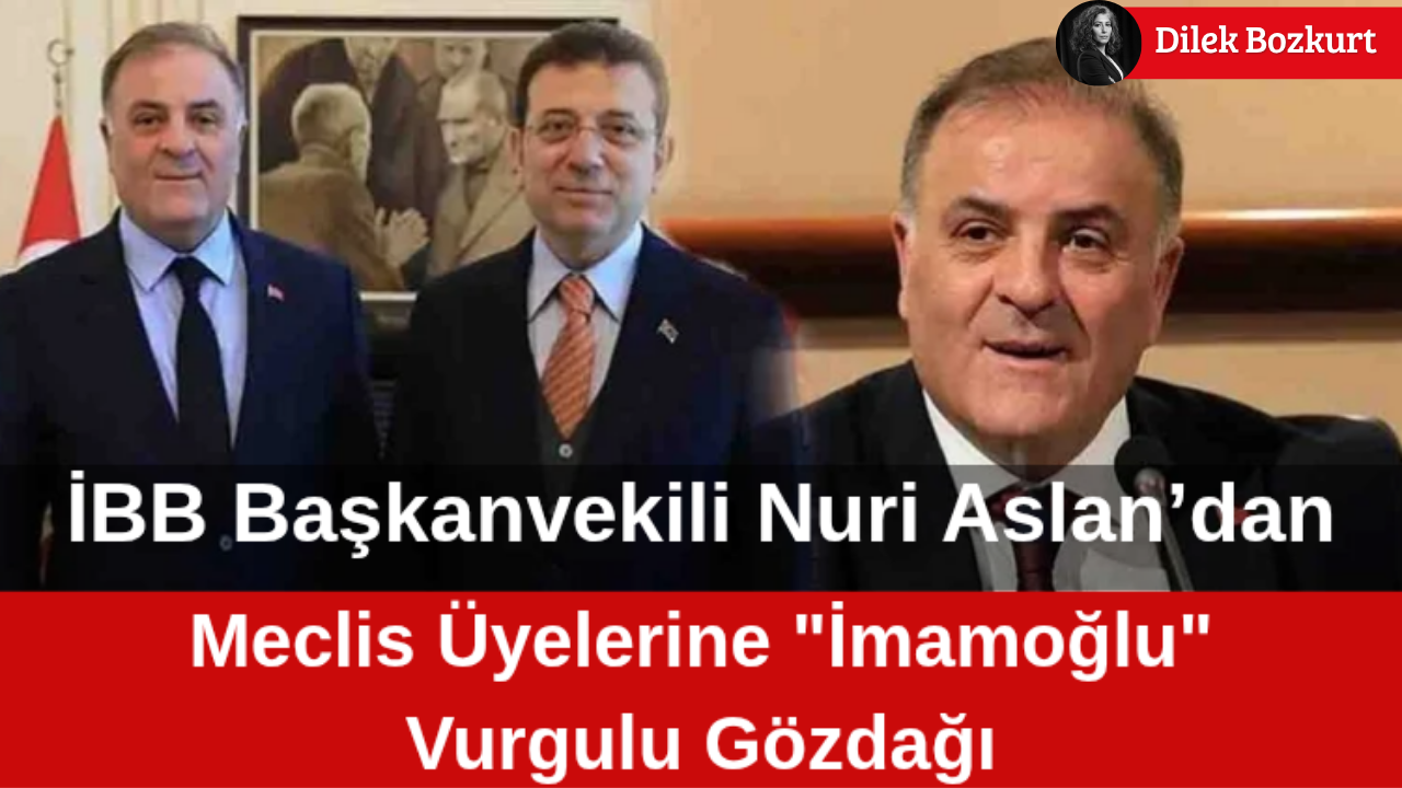 Bomba İddia: İBB Başkanvekili Nuri Aslan’dan Meclis Üyelerine “İmamoğlu” Vurgulu Gözdağı